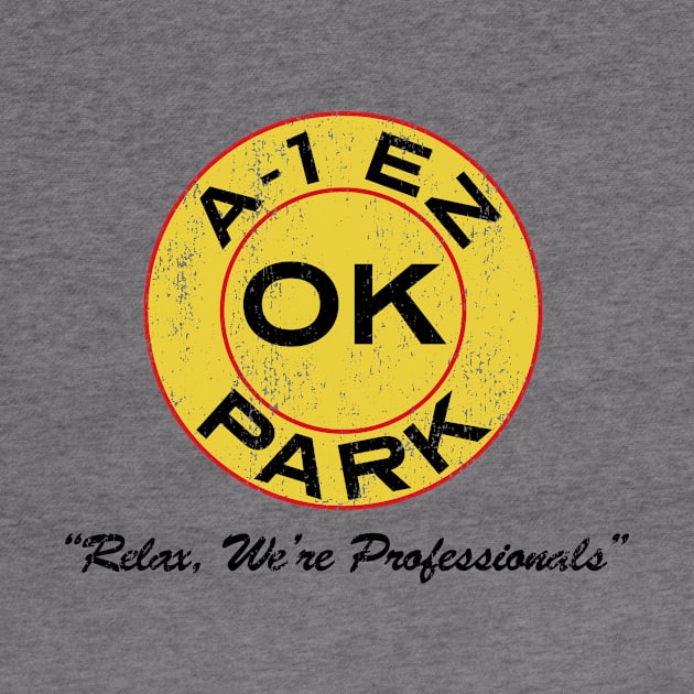 A-1 EZ OK Park - Distressed For Light Colors by TV and Movie Repros